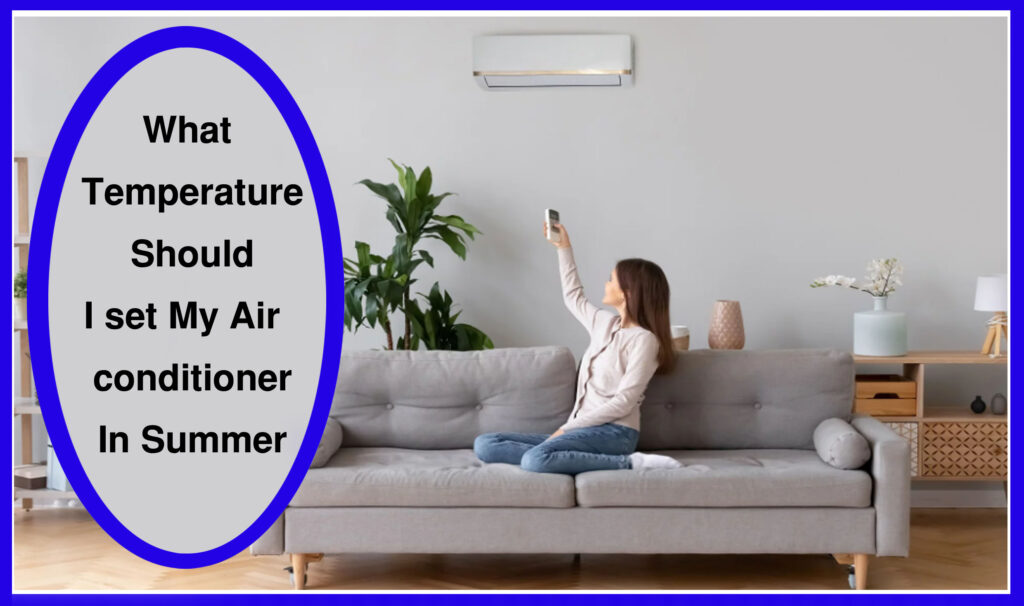 What temperature should I set my air conditioner in summer