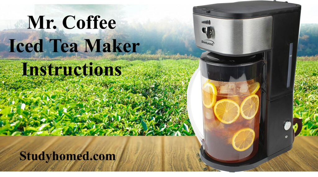Mr. Coffee Iced Tea Maker Instructions